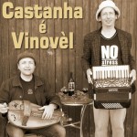 Castanha et Vinovel