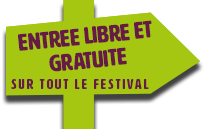 entree libre et gratuite sur tout le festival